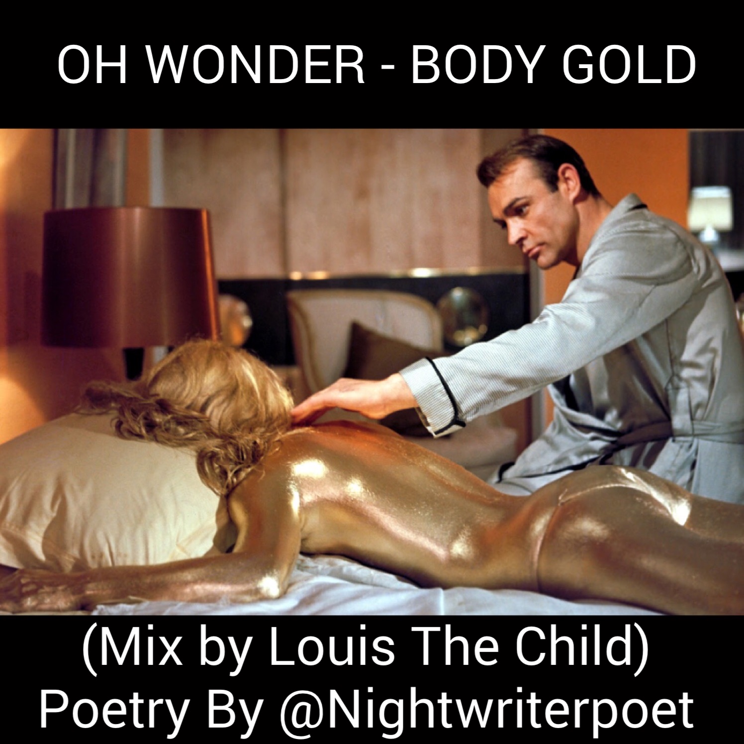 Body Gold By Oh Wonder (Mix By Louis The Child) Poetry By @Nightwriterpoet