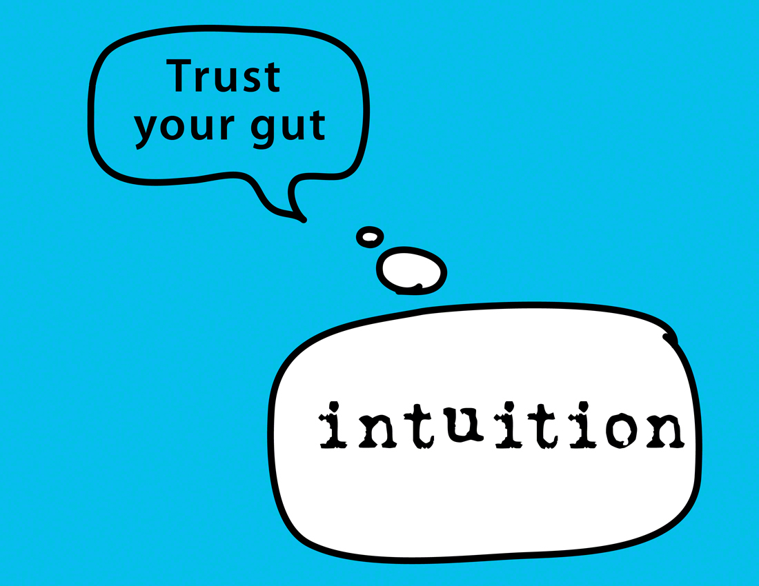 Have a thing going with. Интуитион. Intuition надпись. Use your Intuition. 111 Intuition Trust your gut.